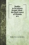 Helena Petrovna Blavatsky - Studies in Occultism