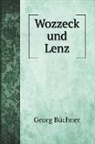Georg Büchner - Wozzeck und Lenz