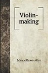 Edward Heron-Allen - Violin-making