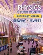 John Jewett, John W. Jewett, Jewett John, Raymond Serway, Raymond A. Serway, Serway Raymond - Physics for Scientists and Engineers, Technology Update