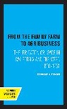 Donald J. Pisani, Pisani Donald J. - From the Family Farm to Agribusiness
