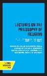 Georg Wilhelm Friedrich Hegel, Hegel Georg Wilhelm Friedrich, Peter Hodgson, Hodgson Peter - Lectures on the Philosophy of Religion