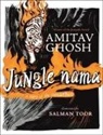 Amitav Ghosh - Jungle Nama