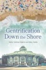 Mary Gatta, Molly Vollman Makris, Molly Vollman Gatta Makris, Molly Vollman/ Gatta Makris - Gentrification Down the Shore