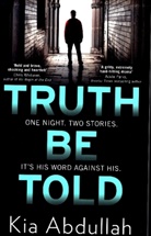 Kia Abdullah, Abdullah Kia - Truth Be Told