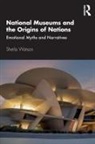 Sheila Watson, Sheila (University of Leicester Watson, Watson Sheila - National Museums and the Origins of Nations