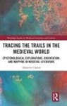 Albrecht Classen, Classen Albrecht - Tracing the Trails in the Medieval World