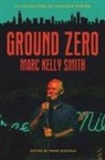 Marc Kelly Smith, Mark Eleveld - Ground Zero