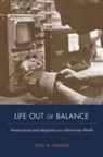 Joel B. Hagen, Joel B./ Hui Hagen - Life Out of Balance