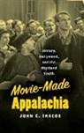 John C. Inscoe - Movie-Made Appalachia