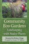 Paige, Dennis S Paige, Dennis Swiftdeer Paige - COMMUNITY ECO-GARDENS