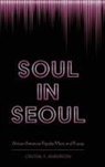 Crystal S Anderson, Crystal S. Anderson - Soul in Seoul