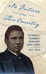 Andre E Johnson, Andre E. Johnson - No Future in This Country