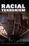 Marouf A Hasian, Marouf A. Hasian Jr., Marouf A. Hasian Paliewicz Jr., Nicholas S Paliewicz, Nicholas S. Paliewicz - Racial Terrorism