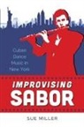 Sue Miller - Improvising Sabor
