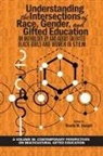 Nicole M. Joseph - Understanding the Intersections of Race, Gender, and Gifted Education