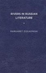 Margaret Ziolkowski - Rivers in Russian Literature