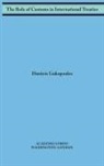 Dimitris Liakopoulos - The role of customs in international treaties