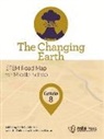 Carla Johnson, Carla C Johnson, Erin Peters-Burton, Janet B Walton, Carla C. Johnson, Erin Peters-Burton... - The Changing Earth, Grade 8