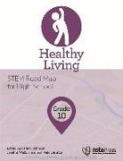 Carla Johnson, Janet Walton, Carla C. Johnson, Erin Peters-Burton, Janet B. Walton - Healthy Living, Grade 10