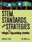 Rodger W Bybee, Rodger W. Bybee - Stem, Standards, and Strategies for High-Quality Units