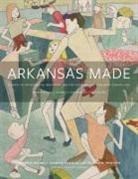 Swannee Bennett, BENNETT CARMAN WO, Jennifer Carman, William B. Worthen - Arkansas Made, Volume 2
