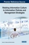 Denise A. D. Bedford, BEDFORD KUCHARSKA, Wioleta Kucharska - Relating Information Culture to Information Policies and Management Strategies