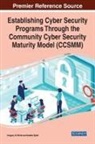 Natalie Sjelin, Gregory B. White, WHITE SJELIN - Establishing Cyber Security Programs Through the Community Cyber Security Maturity Model (CCSMM)