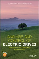 N Mohan, Ne Mohan, Ned Mohan, Ned (University of Minnesota Mohan, Ned Raju Mohan, Siddharth Raju - Analysis and Control of Electric Drives