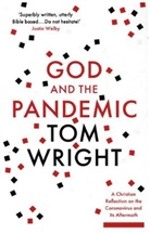 Tom Wright, Professor Tom Wright, Tom Wright - God and the Pandemic