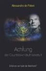 Alessandro de Poloni, Alessandro de Poloni - Achtung der Countdown läuft bereits II