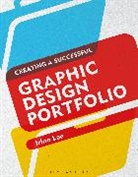 Irina Lee, Irina (School of Visual Arts Lee, Lee Irina - Creating a Successful Graphic Design Portfolio