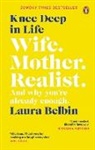 Laura Belbin - Knee Deep in Life