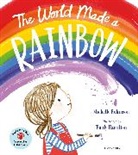 Michelle Robinson, Robinson Michelle, Emily Hamilton, Hamilton Emily - The World Made a Rainbow
