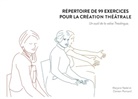 Marjori Nadal, Marjorie Nadal, Damien Poinsard - Répertoire de 99 exercices pour la création théâtrale