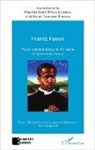 Mauric Amuri Mpala-Lutebele, Maurice Amuri Mpala-Lutebele, A Tshitungu Kongolo, Antoine Tshitungu Kongolo - Frantz Fanon figure emblématique du XXe siècle à l'épreuve du temps