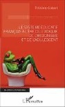Frédéric Gobert - Le système éducatif français à l'ère du ludique, de l'hédonisme et de l'adulescent