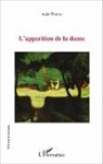 Aude Thuries - L'apparition de la danse