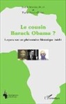 Josep Ndzomo-Molé, Joseph Ndzomo-Molé, Pierre Obama-Etaba - Le cousin Barack Obama ? Leçons sur un phénomène historique inédit