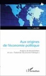 Marc Laudet - Aux origines de l'économie politique