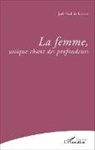 Joël Paul de Souza - La femme, unique chant des profondeurs