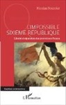 Nicolas Fourrier - L'impossible Sixième République