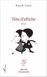 Raoul R Francis, Raoul R. Francis - Tête d'affiche