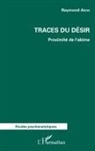 Raymond Aron - Traces du désir