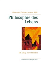 Andre Chinnow - Philosophie des Lebens
