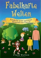 Clara Welten - Fabelhafte Welten