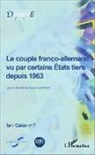 Sylvain Schirmann - Le couple franco-allemand vu par certains États tiers depuis 1963