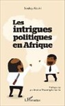 Souley Aboki - Les intrigues politiques en Afrique