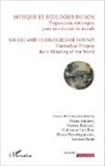 Roberto Barbanti, Guillaume Loizillon, Kostas Paparrigopoulos, Carmen Pardo, Solom, Makis Solomos - Musique et écologies du son