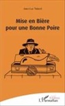 Jean-Luc Tabard - Mise en bière pour une bonne poire